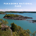 Pukaskwa National Park: Hattie Cove to Cascade Falls